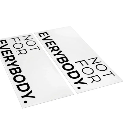 "Not for Everybody" Door Decal